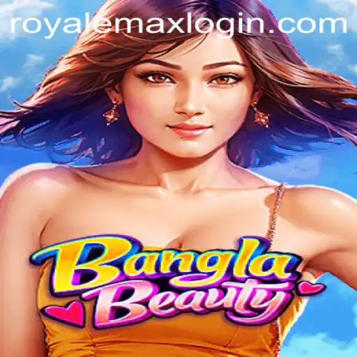 BanglaBeauty: The Exciting Realm of Royale Max