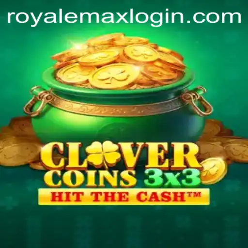 Clovercoin3x3: A New Thrill in Digital Gaming with Royale Max