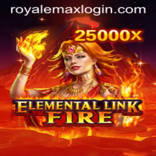 Exploring ElementalLinkFire: The Ultimate Royale Max Experience