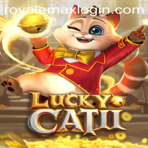 Exploring LuckyCatII: The Thrilling Adventure with Royale Max