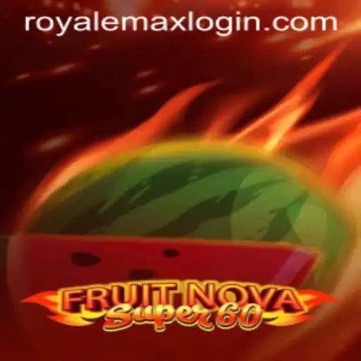 FruitNovaSuper60 Unleashes the Royale Max Experience