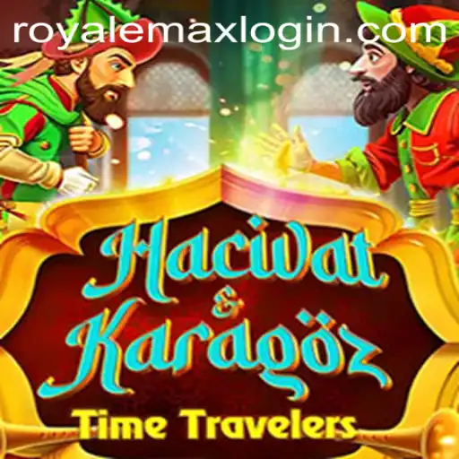 Dive into the World of HacivatandKaragoz: The Thrilling Royale Max Experience