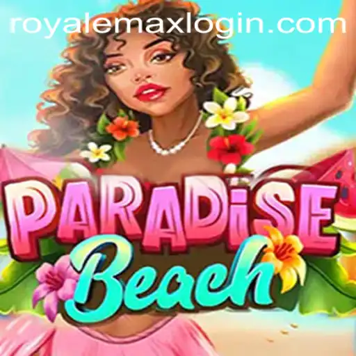 Exploring ParadiseBeach: The Thrill of Royale Max