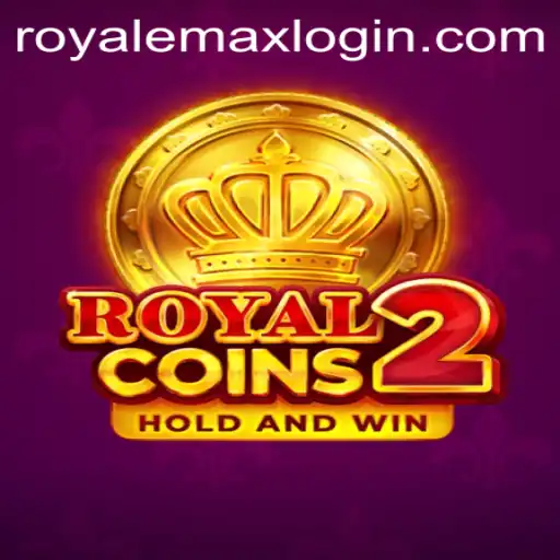 Exploring the Exciting World of RoyalCoins2: Royale Max Edition