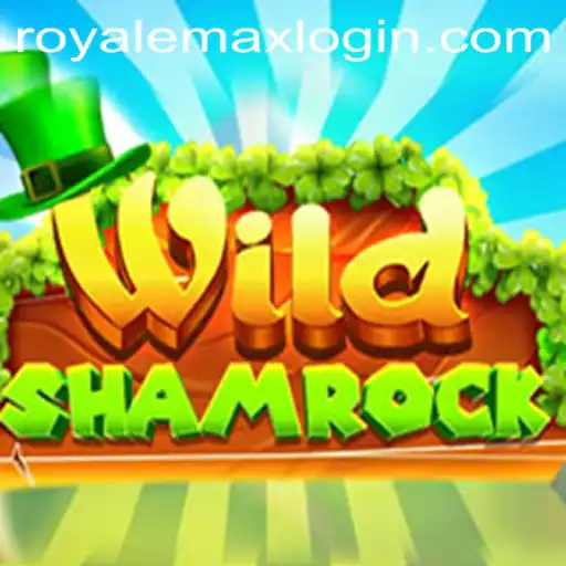 WildShamrock Royale Max: Unveiling the Ultimate Gaming Experience