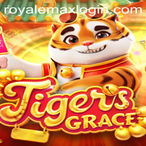 TigersGrace: Unleashing the Power of Royale Max